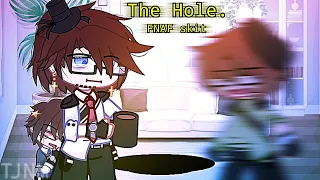 The hole. || Skit || FNAF || Past Afton Family || Ft. William and Henry || GC || GN || TJNM