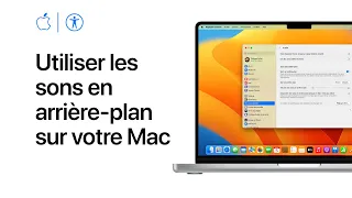 Utiliser les sons en arrière-plan sur votre Mac | Assistance Apple