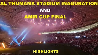 Thumama Stadium Qatar Opening | AMIR CUP Final Highlight | Al Sadd / Al Rayyan | Leisure for Charity