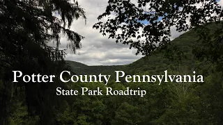 State Park Road Trip ~ Potter County, PA