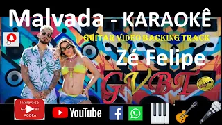 Malvada - Zé Felipe  Karaokê GVBT Playback Guitar Video Backing Track letras animadas 135 BPM tom Cm