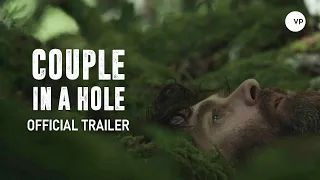 Couple in a Hole - Official UK Trailer