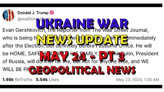 Ukraine War Update NEWS (20240524d): Geopolitics News