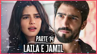 A HISTÓRIA DE LAILA E JAMIL PARTE 14 (Comentada)