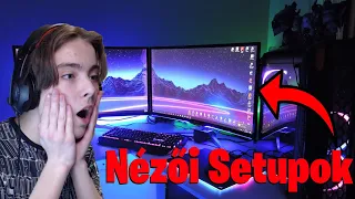 Reagálok a Nézőim Gamer Setupjaira!