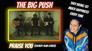 The Big Push - “Praise You” (Fatboy slim cover), I just LOVE these lads 😍🙌🏾❤️🔥