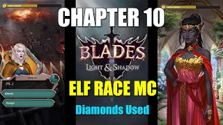 💎 BACK TO THE PAST! Elf Race - Blades of Light and Shadow Chapter 10 Choices Diamonds Used