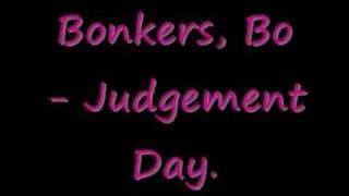 Bonkers, Bo Judgement Day