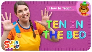 Preschool Teaching Tips: How To Teach "Ten In The Bed" - Numbers Song For Kids