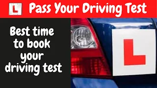 Best time to book your driving test