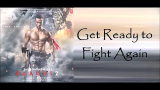 Get Ready to Fight Baaghi 2 | Tiger Shroff | Disha Patani | Ahmed Khan