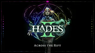 Hades II -  Across the Rift