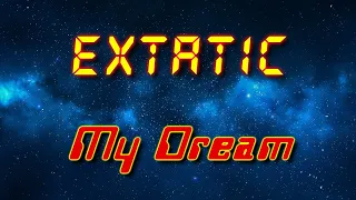 eXtatic - My Dream (Electro freestyle music/Breakdance music)