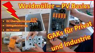 #96 - Photovoltaik Basics - Weidmüller Generatoranschlusskästen (GAK) - Auch für kleine private PVAs