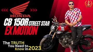 HONDA CB150R Street star| HONDA Ex Motion 2023| Explore the TRUTH before buy| Full Review & Price BD