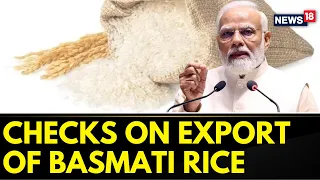 India Rice Export Ban | Central Government Imposes Conditional Curbs On Basmati Rice Export | News18