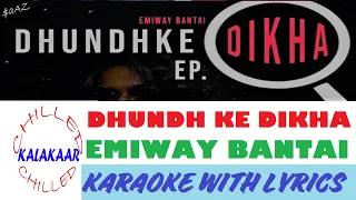 Dhundhke Dikha|Emiway Bantai|Robert Tar|Instrumental with Lyrics