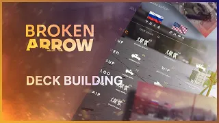 Broken Arrow | Deck building & unit customisation [4K]