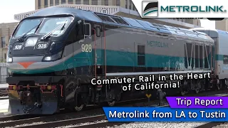 [4K] Commuter Rail in the Heart of California! Metrolink from LA to Tustin | Metrolink | LA