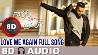 Love Me Again || 8D AUDIO || Nannaku Prematho || Jr Ntr, Rakul Preet Singh