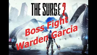 The Surge 2 - First Boss Fight Warden Garcia