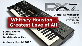 Yamaha DX7 II-FD Sound Demo - Full Tines - Whitney Houston - Greatest Love of All - Andreas Herold