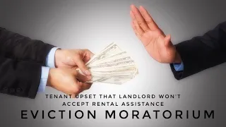 Tenant Upset That Landlord Won’t Accept Rent Assistance