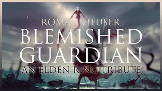 Blemished Guardian (Original Music inspired by Elden Ring) | Dark Dramatic Soundtrack