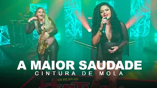 CINTURA DE MOLA - A Maior Saudade - DVD 2022