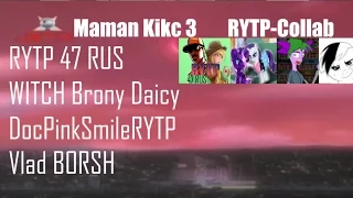 Maman Kick 3 || RYTP-Collab