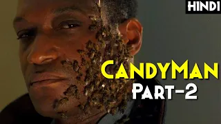 CANDYMAN 2 : Farewell To The Flesh (1995) Explained In Hindi