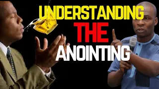 UNDERSTANDING THE ANOINTING | APOSTLE JOSHUA SELMAN