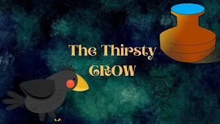 The Thirsty Crow [Little Fairy Stories 2021]