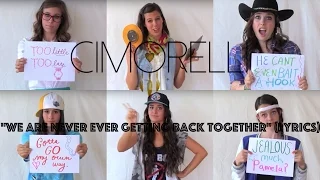 "We Are Never Ever Getting Back Together" by Taylor Swift, cover by CIMORELLI (lyrics)