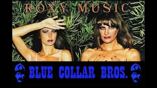 Roxy Music - more than this (Blue Collar Bros remix)