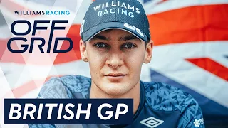 Williams: Off Grid | British GP | Williams Racing