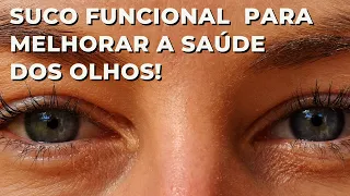 Suco funcional fantástico para a saúde dos olhos!