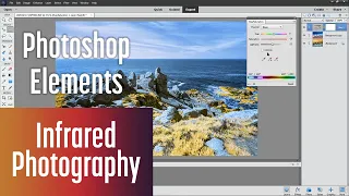 How to edit Infrared Photos with Photoshop Elements 2020