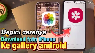 Cara Download Foto iPhone ke Android