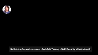 BTS Tech Talk Tuesday - Web3 Security with Tidus