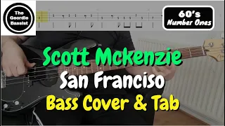 Scott McKenzie - San Francisco (be sure to wear flowers in your hair) - Bass cover with tabs