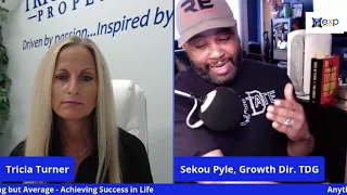 Anything but Average - Achieving Success in Life with Tricia Turner and Sekou Pyle