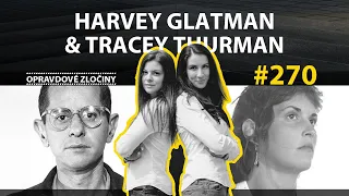 #270 - Harvey Glatman & Tracey Thurman