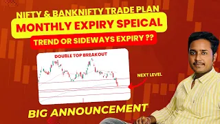Monthly Expiry Special || Nifty & Banknifty trade plan || Big Announcement