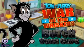 All Butch Voice Clips • Tom and Jerry in War of the Whiskers • All Voice Lines • 2002