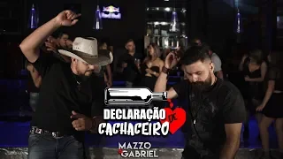 Mazzo e Gabriel - Declaração de Cachaceiro - Clipe Oficial