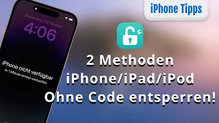 iPhone Passwort vergessen? 2 Methoden: iPhone zurücksetzen/entsperren-Pin&Touch ID&Face ID Umgehen!