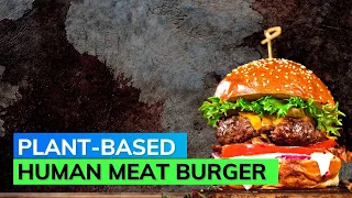 Would you like to eat human meat burgers? Don’t worry guys, it’s plant-based!