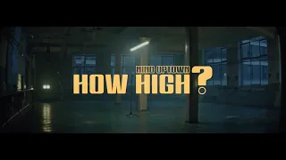 Nino Uptown - How High? (Official Music Video)