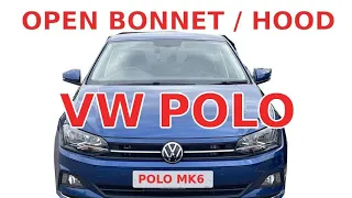 How To Open VW Polo  Bonnet / Hood  2017-onwards 6th Generation (Not Broken)